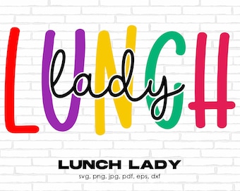 Lunch Lady SVG PNG, Back to school SVG, School Lunch Lady Svg, Lunch Lady Gifts, 1st day of School Svg Cut File Cricut Sublimation