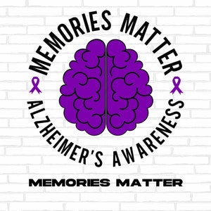 Alzheimer&#39;s Awareness Design Svg Png, Memories Matter Svg, Purple Ribbon Svg, Alzheimer Awareness Support Svg Cricut Sublimation Design