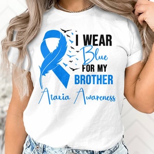 Ataxia Awareness Svg Png, I Wear Blue for My Brother Svg, Ataxia Blue Ribbon Cricut Sublimation Designs