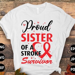 Stroke Awareness Svg Png, Proud Sister of a Stroke Survivor Svg, Red ...