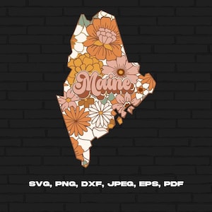 Maine State Svg Png, Maine Map Svg, Retro Maine Flower Svg Cricut Cut File Silhouette Sublimation Design