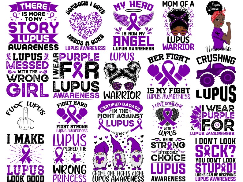 May include: A digital graphic design sheet with multiple images and text related to Lupus Awareness. The images include a purple ribbon, a girl with a purple ribbon in her hair, a monster truck, and a gnome. The text includes phrases like "Lupus Awareness", "I Wear Purple For Lupus", "Fight Hard Fight Strong", and "Mom of a Lupus Warrior".