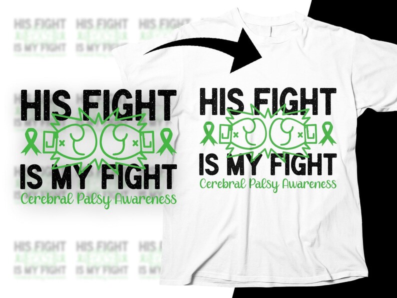 Cerebral Palsy Awareness Svg Png, His Fight is My Fight Svg, Green ...