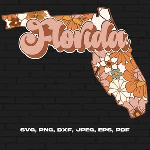 Florida State Svg Png, Florida Map Svg, Retro Florida Flower Svg Cricut Cut File Silhouette Sublimation Design