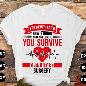 Survive Open Heart Surgery Svg Png, Bypass Survivor Svg, Heart Surgery Survivor Recovery Svg, Heart Survivor Awareness Cricut Sublimation