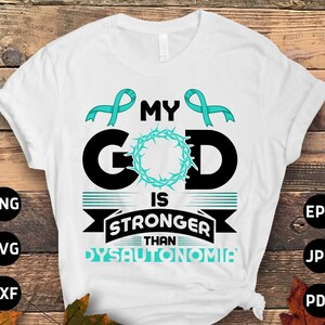 Dysautonomia POTS Awareness Svg Png, My God Is Stronger Than Dysautonomia Svg, Turquoise Ribbon Svg, Dysautonomia Awareness Svg Sublimation