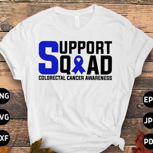 Conscientização sobre o câncer colorretal Svg Png, Support Squad Svg, Blue Ribbon Svg Cricut Cut File Sublimation Designs