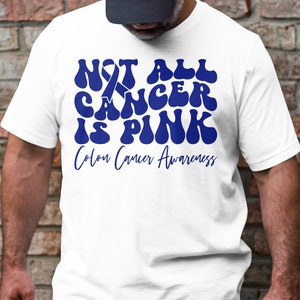 Colon Cancer Not All Cancer Is Pink Svg, Colon Cancer Awareness Svg Png, Blue Ribbon Svg Cricut Sublimation Design