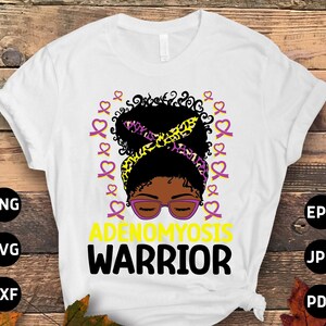 Adenomyosis Awareness Svg Png, Afro Messy Bun Adenomyosis Warrior Svg Cricut Png Sublimation Designs