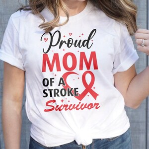 Stroke Awareness Svg Png, Proud Mom of a Stroke Survivor Svg, Red ...