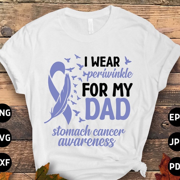 I Wear Periwinkle For My Dad Svg, Stomach Cancer Awareness Svg Png, Periwinkle Ribbon Svg Cricut Sublimation Design