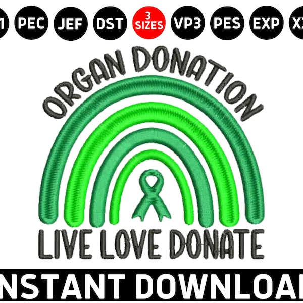 Organ Donation Awareness Embroidery, Live Love Donate Life DST, Green Ribbon Rainbow PES, Donate Life Machine Embroidery Design File