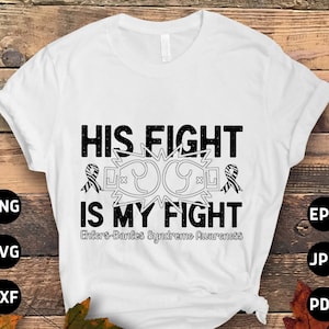 Ehlers Danlos Syndrome Awareness Svg Png, His Fight is My Fight Svg, EDS Zebra Ribbon Svg Cricut Cut File Sublimation
