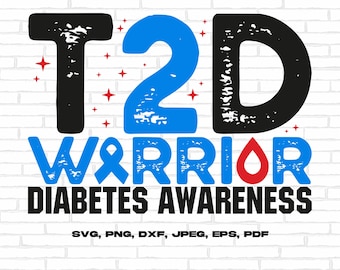 Diabetes Awareness Svg Png, T2d Warrior Svg, Blue Ribbon Svg, Type 1 Diabetes T1D Awareness Svg Cricut Sublimation Design