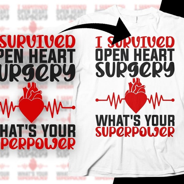 Chd Survivor Svg Png, I Survived Open Heart Surgery What's Your Superpower Svg, Congenital Heart Defect Svg Cricut