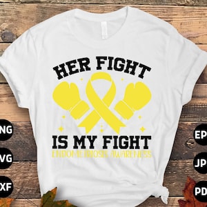 Endometriosis Awareness Svg Png, Her Fight is My Fight Svg, Yellow Ribbon Svg Cricut Sublimation Design