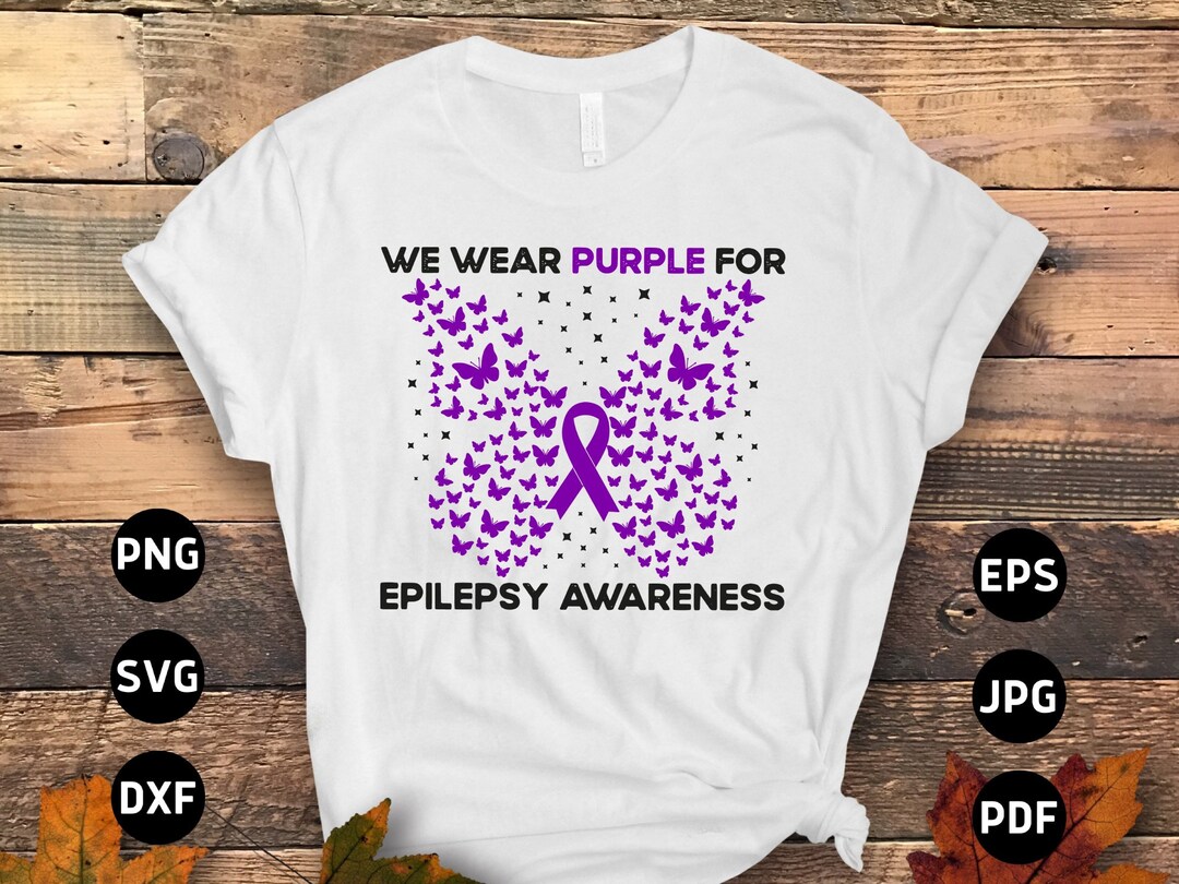 Epilepsy Awareness Svg Png, We Wear Purple for Epilepsy Awareness ...