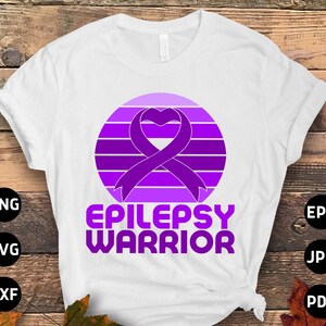 Epilepsy Warrior Svg, Epilepsy Awareness Svg Png, Purple Ribbon Svg Cricut Cut File Sublimation