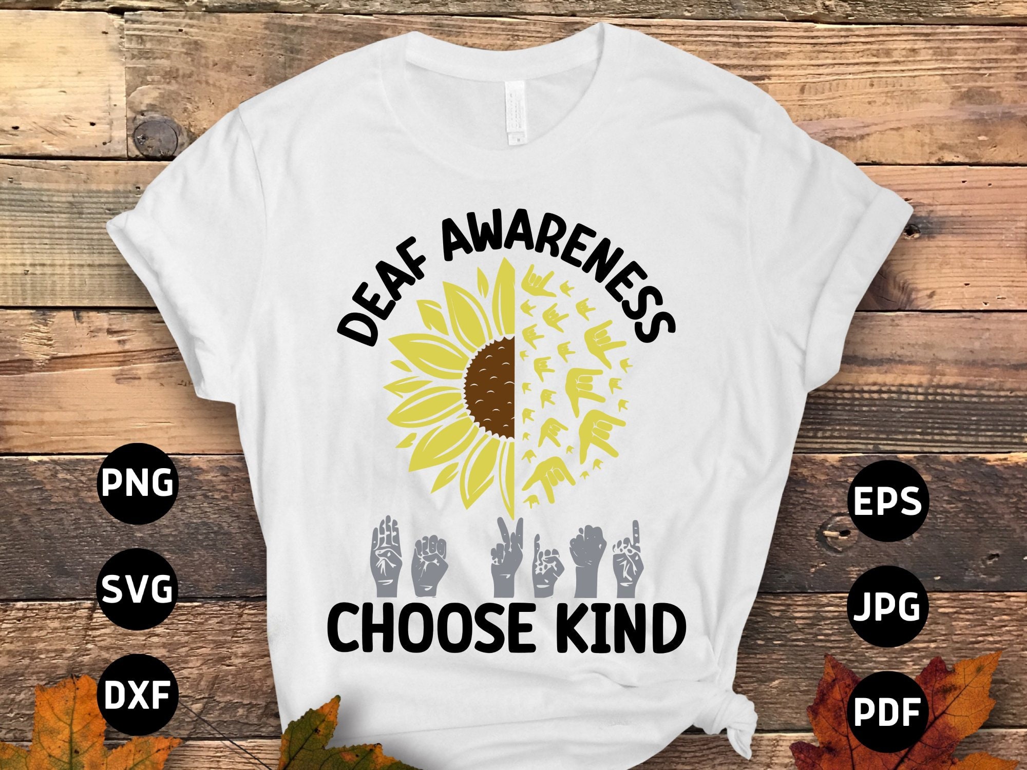 Choose Kind Sunflower Deaf Tshirt Choose Kind Sunflower Deaf Tshirt