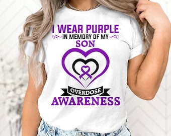 Overdose Awareness Svg Png, I Wear Purple In Memory of My Son Svg, Addiction Awareness Recovery Svg Cricut File Sublimation Design