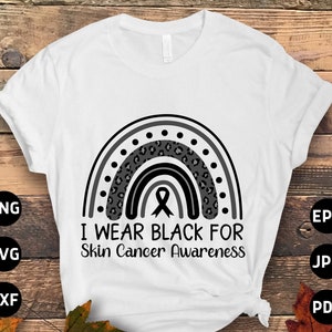 Skin Cancer Awareness Svg Png, I Wear Black for Skin Cancer Leopard Rainbow Svg, Black Ribbon Svg Melanoma Cancer Support Cricut Sublimation