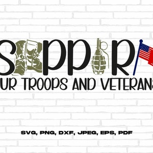 Veterans Day Svg Png, Support Our Troops and Veterans Svg Cricut Sublimation Design