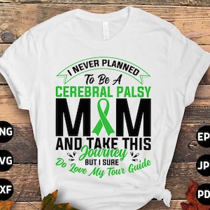 Cerebral Palsy Awareness Svg Png, I Never Planned to Be a Cerebral Palsy Mom Svg, Green Ribbon Svg Cricut Cut File Sublimation Designs