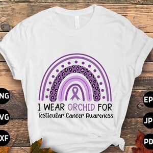 Testicular Cancer Awareness Svg Png, I Wear Orchid for Testicular Cancer Rainbow Svg, Orchid Ribbon Svg, Radical Inguinal Orchiectomy Cricut