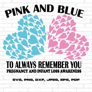 Pregnancy and Infant Loss Awareness Svg Png, Pink and Blue To Always Remember You Svg, Pink and Blue Ribbon Svg Cricut Sublimation Design