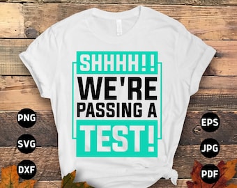 Día de prueba svg png, estamos pasando una prueba svg, día de prueba svg, prueba estatal svg cricut diseño de sublimación de archivos