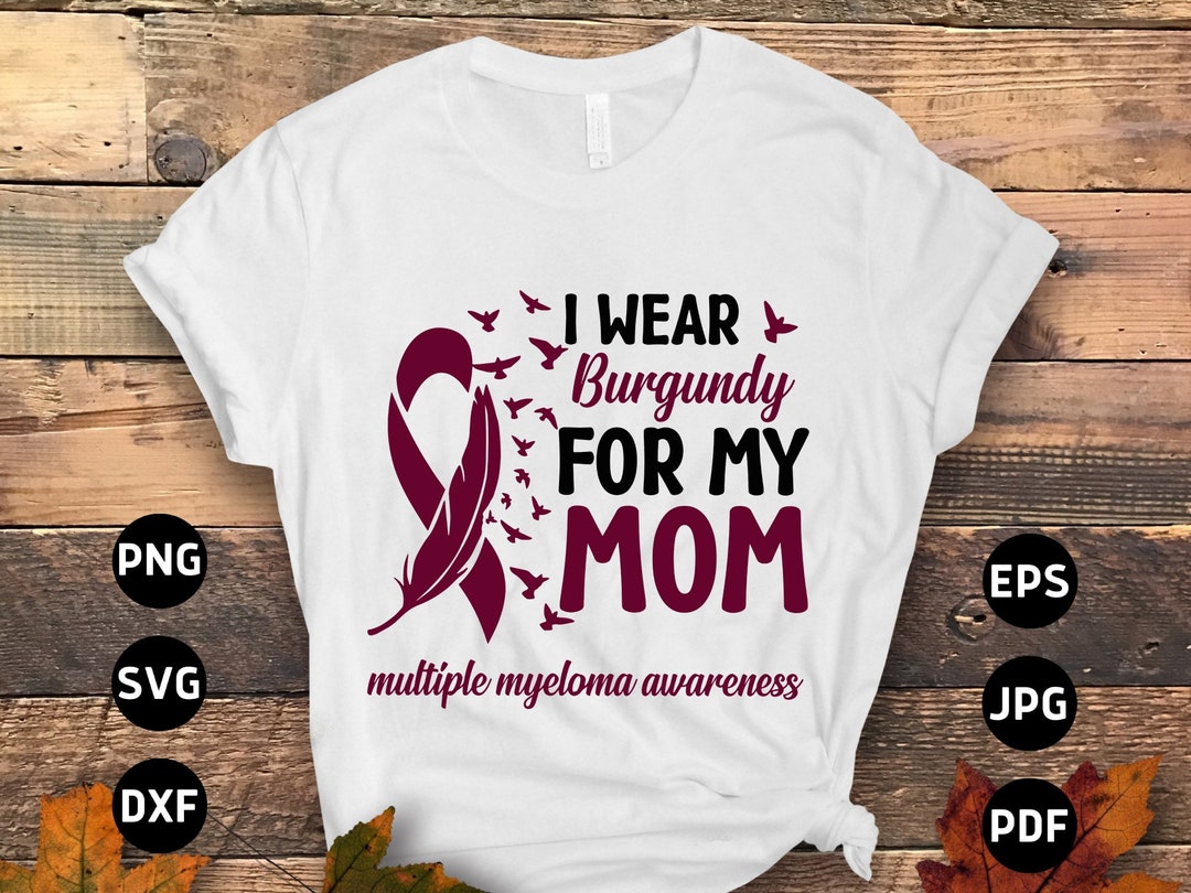 Multiple Myeloma Awareness Support Shirt Burgandy Ribbon