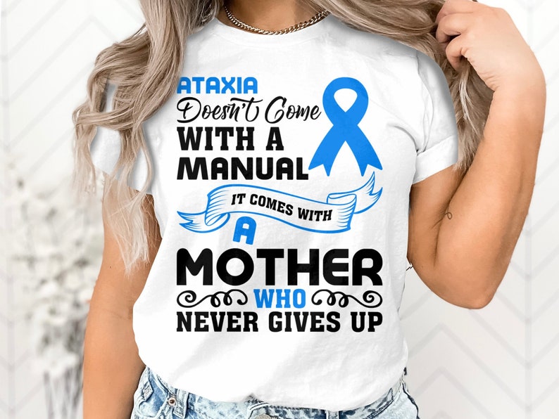 Ataxia Awareness Svg Png, Ataxia Doesn't Come With a Manual It Comes ...