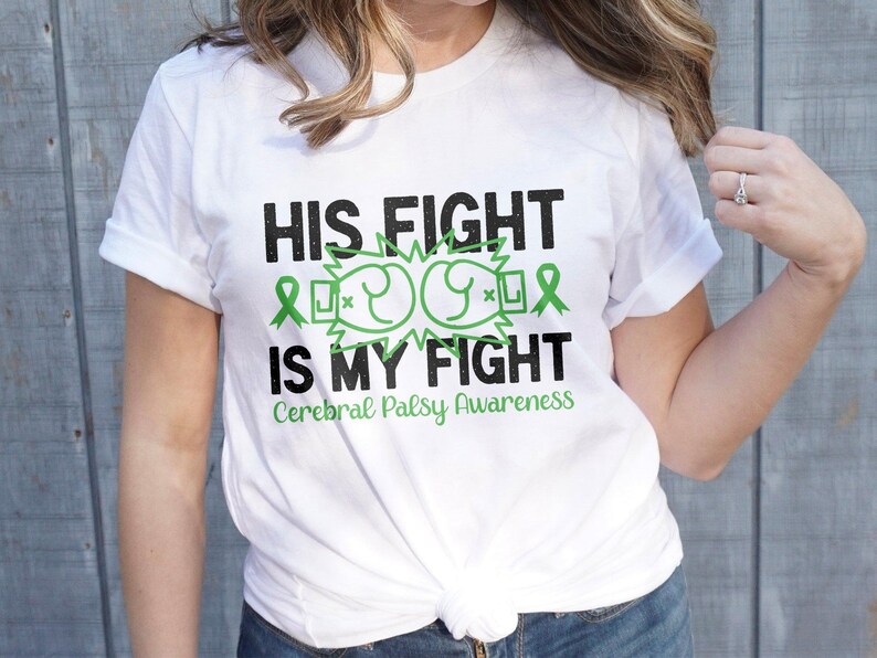 Cerebral Palsy Awareness Svg Png, His Fight is My Fight Svg, Green ...