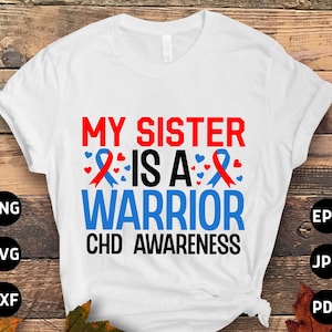 Sister Chd Awareness Svg Png, My Sister Is a Warrior Svg, Red Blue Ribbon Svg, Congenital Heart Defect Awareness Svg Cricut Sublimation