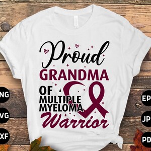 Multiple Myeloma Svg Png, Proud Grandma of a Multiple Myeloma Warrior Svg, Burgundy Ribbon Svg, Multiple Myeloma Cancer Svg Sublimation