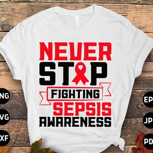 Sepsis Awareness Svg Png, Never Stop Fighting Svg, Bloodstream ...