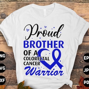 Conscientização sobre o câncer colorretal Svg Png, Irmão orgulhoso de um guerreiro do câncer colorretal Svg, Blue Ribbon Svg Cricut Cut File Sublimation Designs