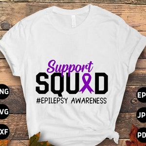 Epilepsy Awareness Svg Png, Support Squad Svg, Purple Ribbon Svg Cricut Cut File Sublimation