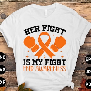 FND Awareness Svg Png, Her Fight is My Fight Svg, Functional Neurological Disorder Svg Cricut Sublimation