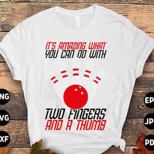 Bowling Svg Png, Funny Bowling Saying Svg, Funny Bowling Lovers Gifts Svg Cut File Cricut Sublimation Design