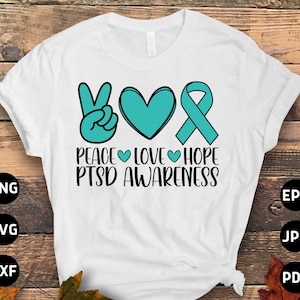 PTSD Awareness Svg Png, Peace Love Hope Svg, Teal Ribbon Post-traumatic Stress Disorder Svg Cricut File Sublimation Design