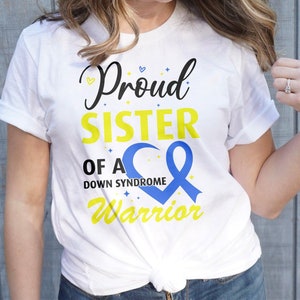 Down Syndrome Awareness Svg Png, Proud Sister Of a Down Syndrome Warrior Svg, Blue Yellow Ribbon Svg, World Down Syndrome Day Sublimation