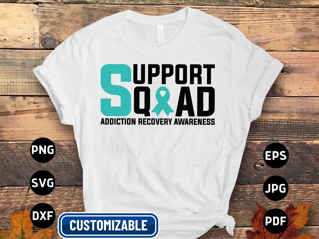 Addiction Recovery Awareness SVG, Support Squad Design (digital Files ...