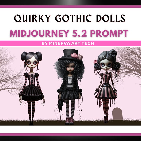 Skurrile Gothic Dolls Collection II | Midjourney 5.2 Prompt |Gothic Kunst | Gruselige Puppen | Fantasy und Gothic Stil | Gothic Puppen AI