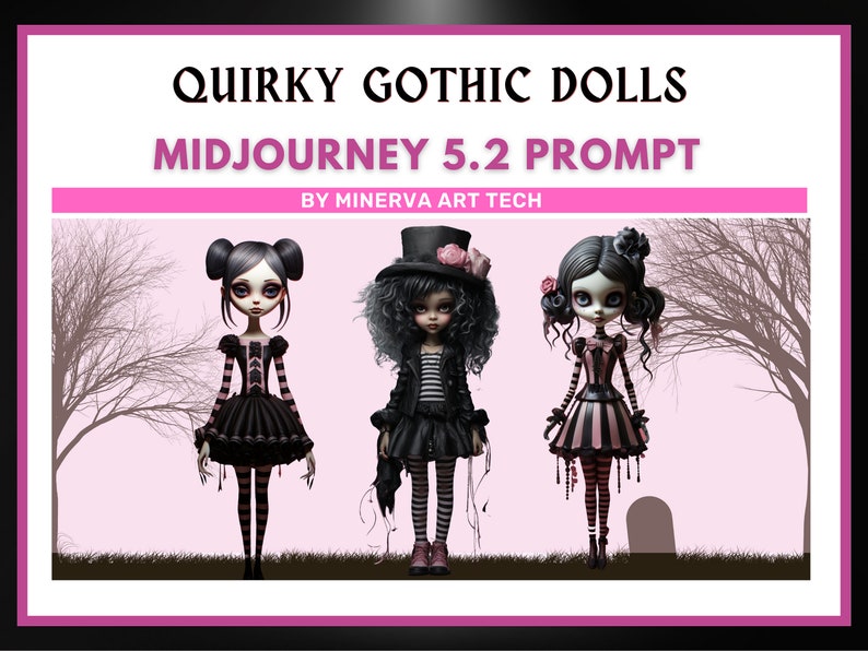 Quirky Gothic Dolls Collection II Midjourney 5.2 Prompt Gothic art Creepy Dolls fantasy and gothic style Gothic Dolls AI 画像 1