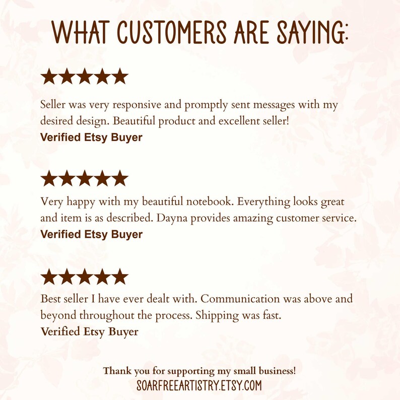May include: Five-star reviews for a seller on Etsy. The reviews highlight the seller's responsiveness, product quality, and customer service. The text includes the phrase "Verified Etsy Buyer" and the website address "SOARFREEARTISTRY.ETSY.COM".