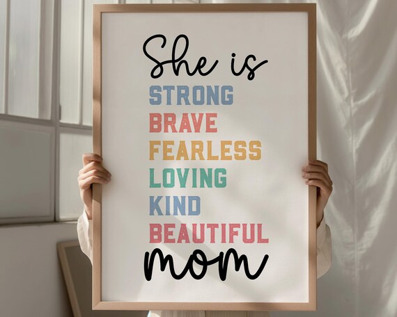 Mother’s Day Quote Poster Printable | She Is Strong Brave Loving Kind Mom Wall Art