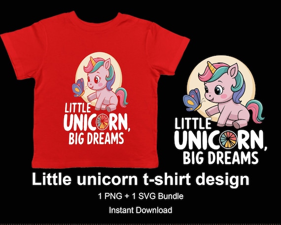 Little Unicorn Big Dreams PNG SVG | Cute Unicorn T-Shirt Design