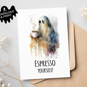Digitale Karte, Sofort Download, Gespenst, Espresso Yourself, witzige Boo Grußkarte, print at home, Geisterjäger, paranormal, gruselig niedlich