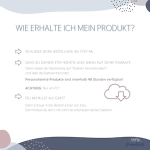 May include: White background with text in German, "WIE ERHALTE ICH MEIN PRODUKT?" and instructions on how to download a product from Etsy. Includes a cloud icon with a downward arrow. The text also states that personalized products are available within 48 hours.